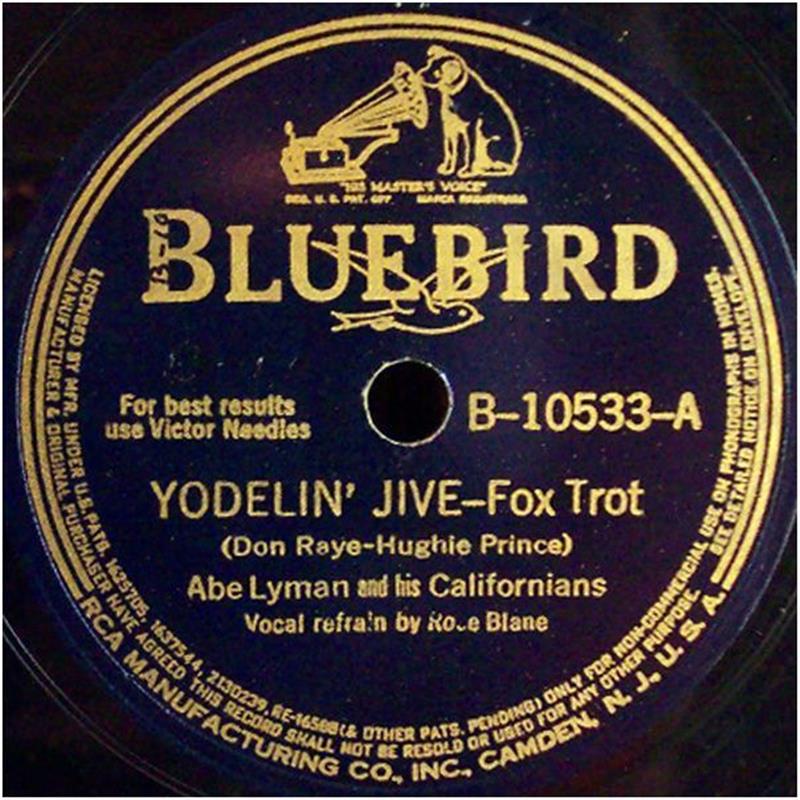 Yodelin' Jive - Bluebird - Abe Lyman & his Californians