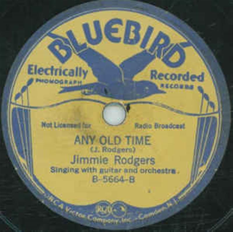 Any Old Time - Bluebird (J. Rodgers)