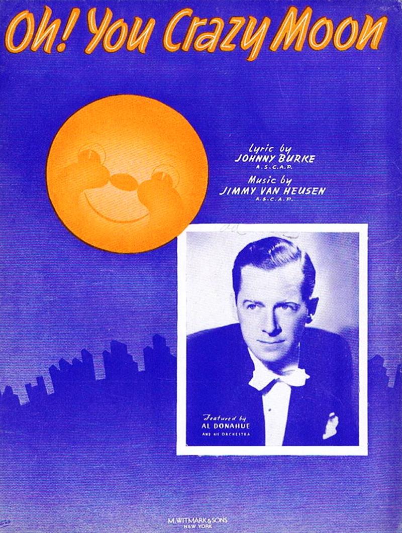 Oh! You Crazy Moon - Al Donahue