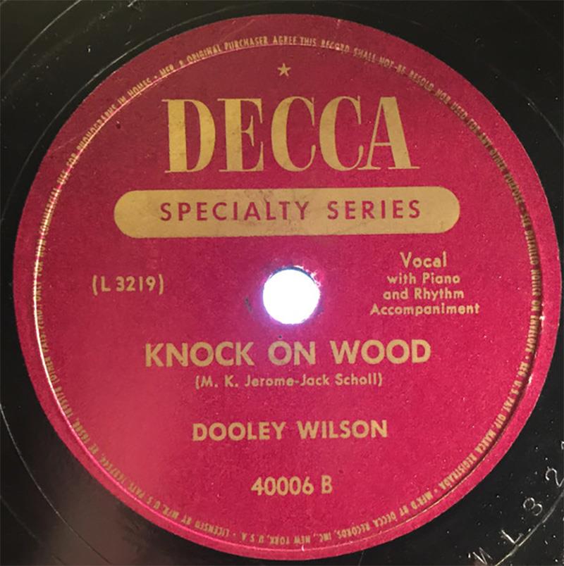 Knock On Wood - DECCA 40006 B (Dooley Wilson)