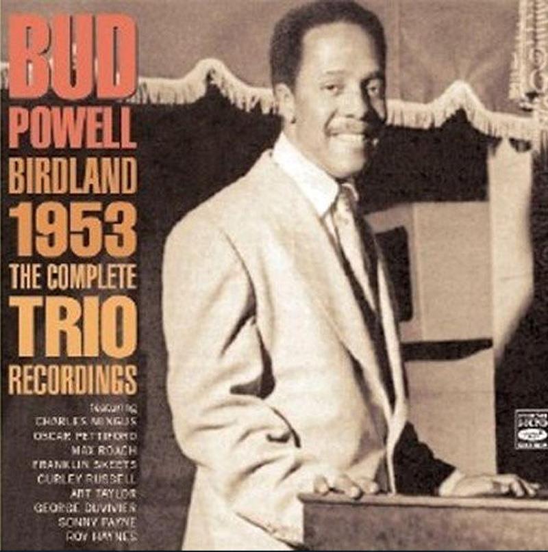 Bud Powell Birland 1953 - The Complete Trio Recordings