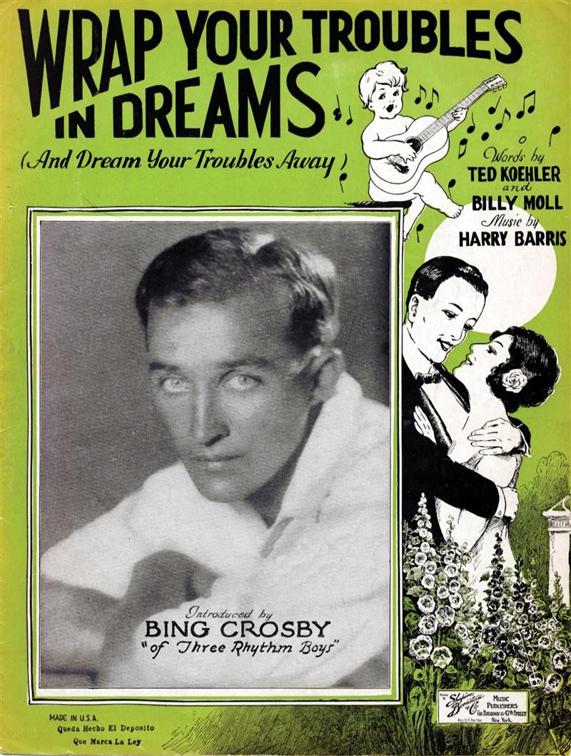 Wrap Your Troubles In Dreams (Crosby)