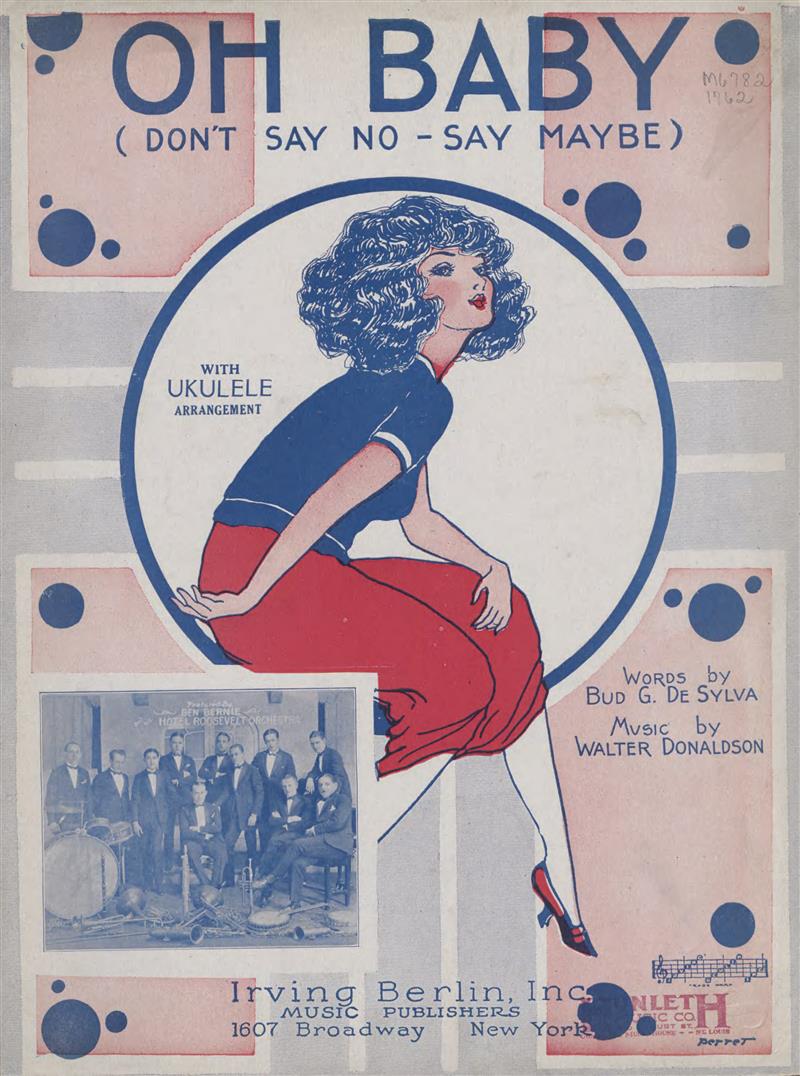 Oh, Baby! (Don't Say No - Say Maybe) Ben Bernie
