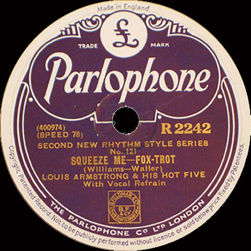 Squeeze Me (Louis Armstrong Hot Five) Parlophone R 2242