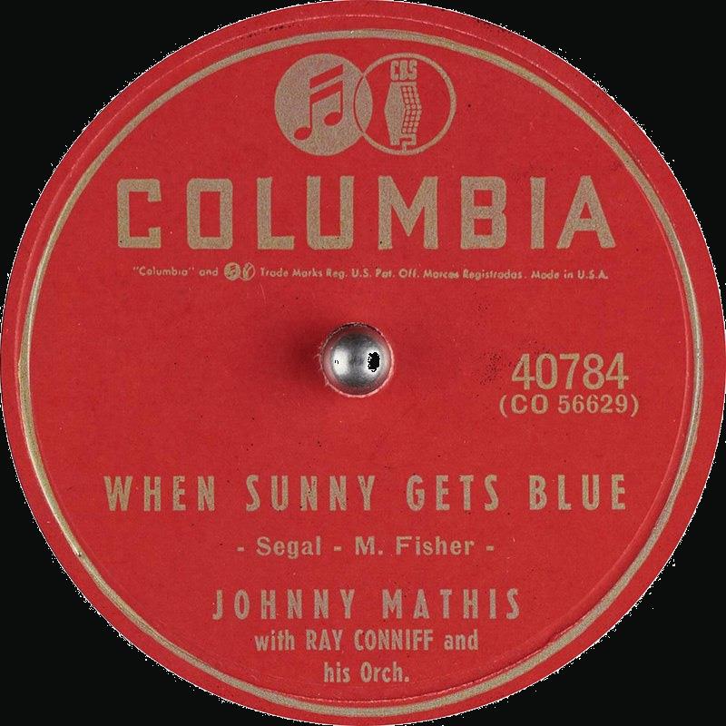When Sunny Gets Blue - Johnny Mathis (1956) Columbai 40784