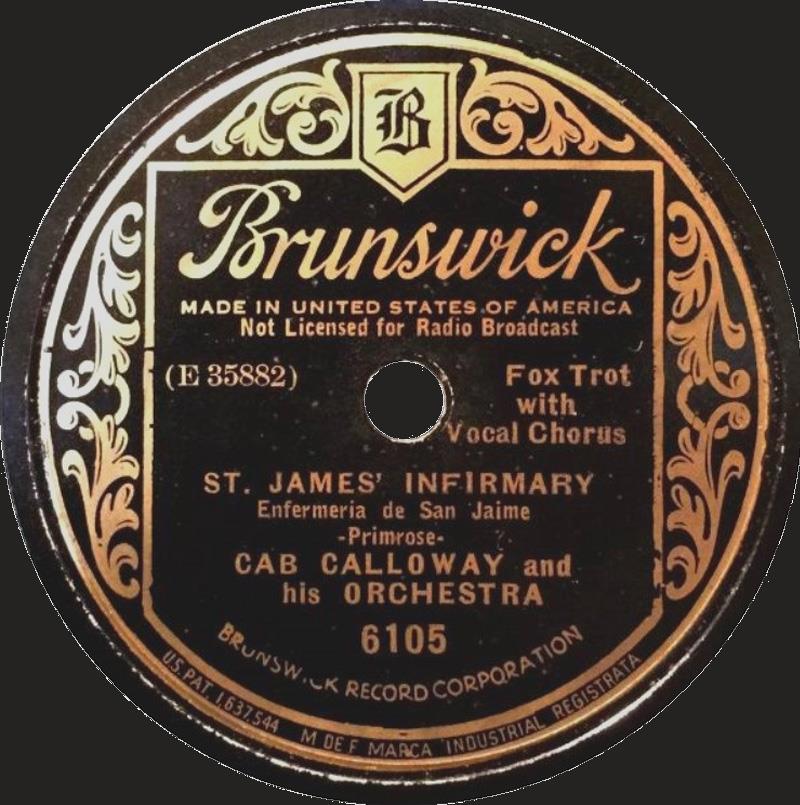St James Infirmary Blues - Brunswick 6105 (Cab Calloway 1931)