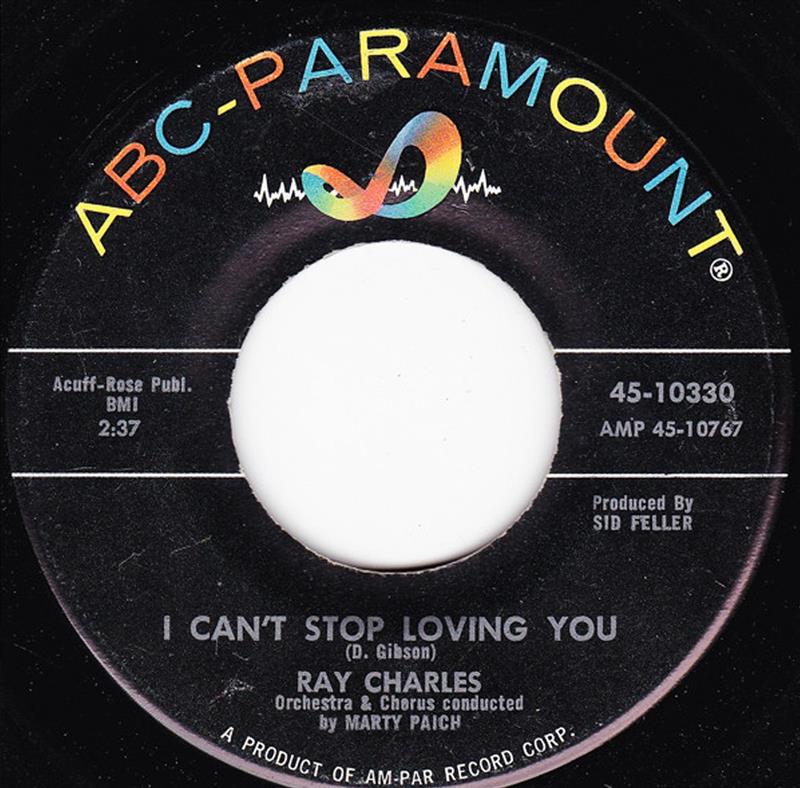 I Can't Stop Lovin' You - Ray Charles [ABC-Paramount 45-10330]