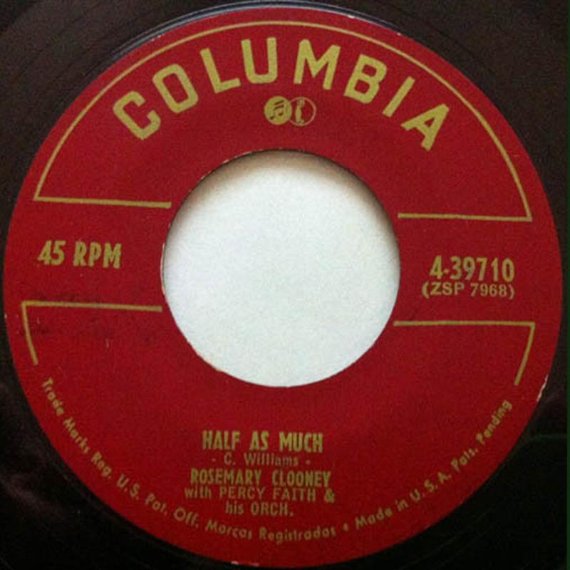 Half As Much - Rosemary Clooney [Columbia 4-39710]