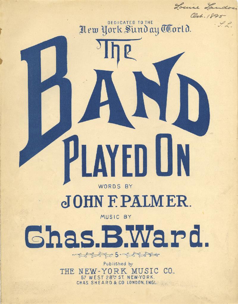 The Band Played On (Palmer & Ward, 1895)