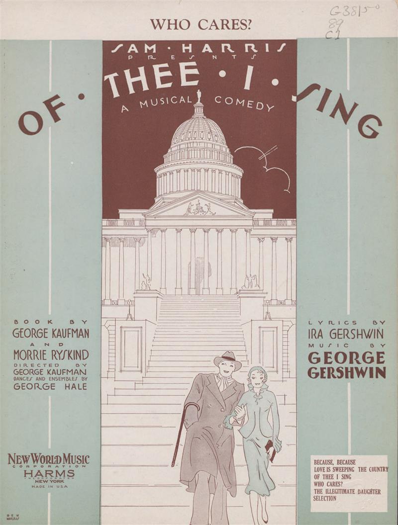 Who Cares? (Of Thee I Sing, 1931)