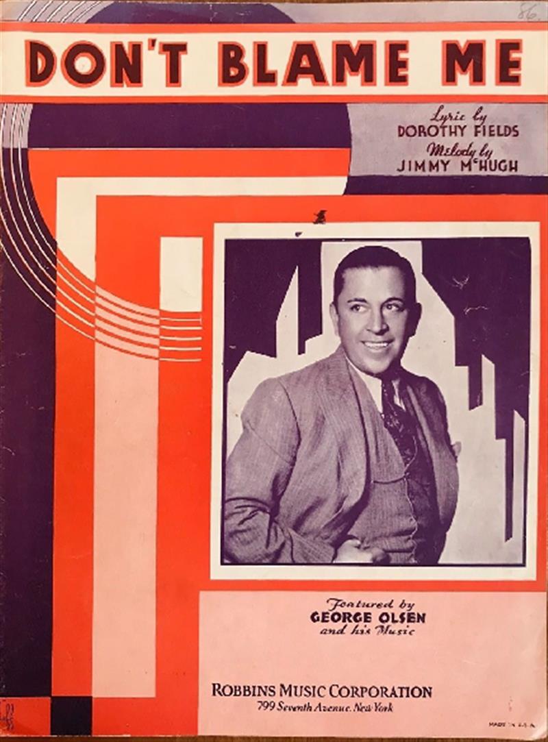 Don't Blame Me [1933 George Olsen]