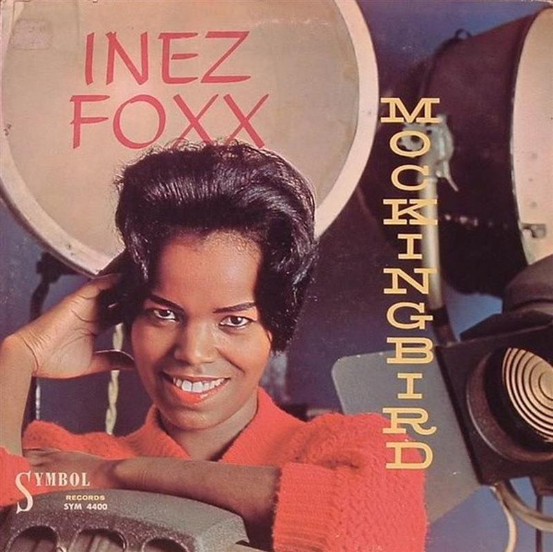 Mockingbird - Inez Foxx - Symbol SYM 4400