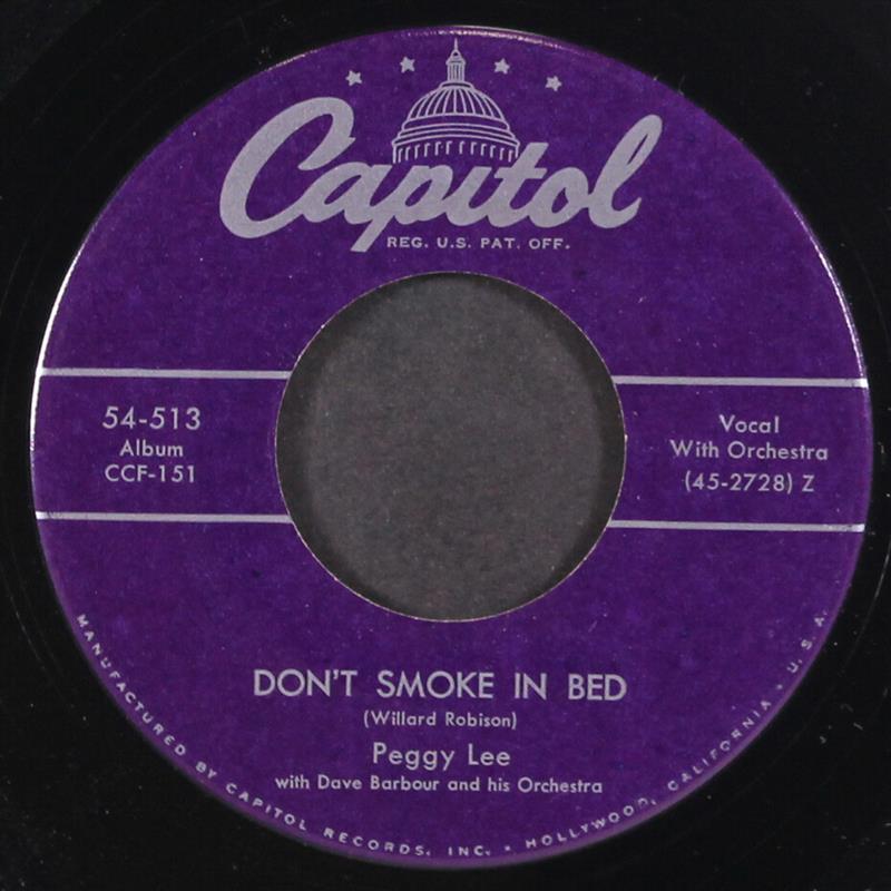 Don't Smoke In Bed - Peggy Lee - Capitol 45-2728