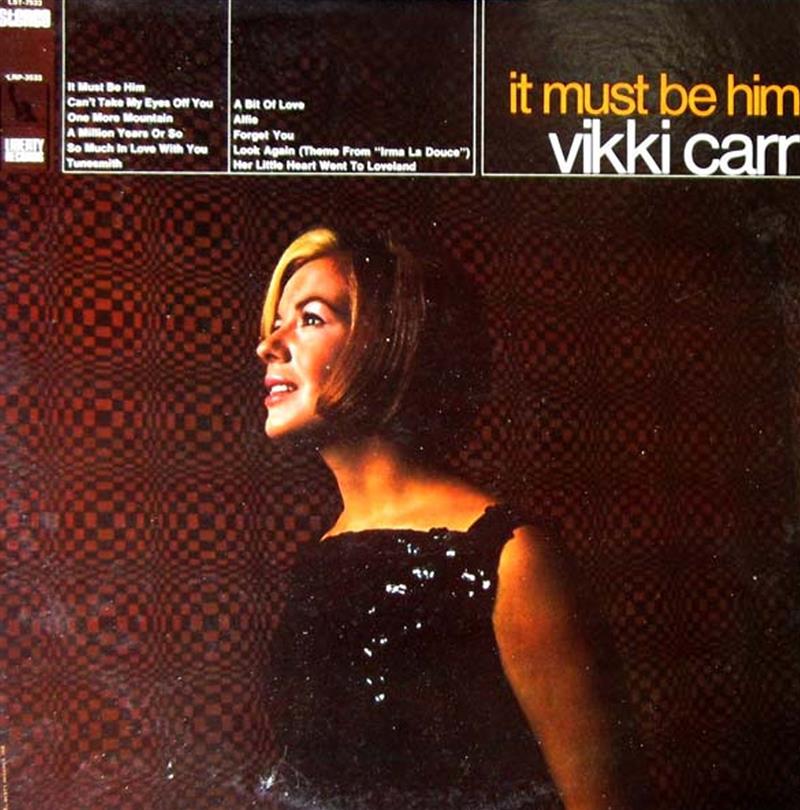 It Must Be Him - Vikki Carr - Liberty 1967