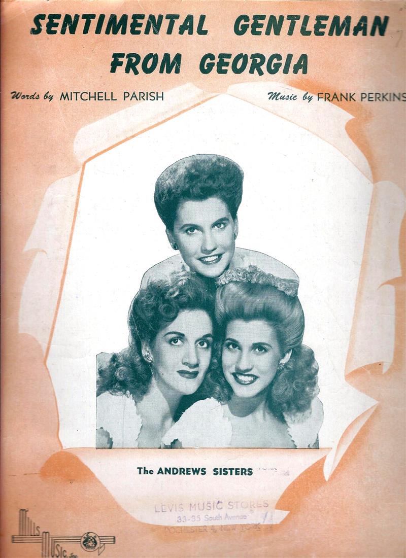 Sentimental Gentleman From Georgia - The Andrews Sisters