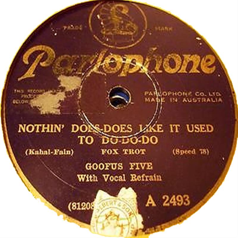 Nothin' Does-Does Like It Used To Do-Do-Do - Parlophone A 2493