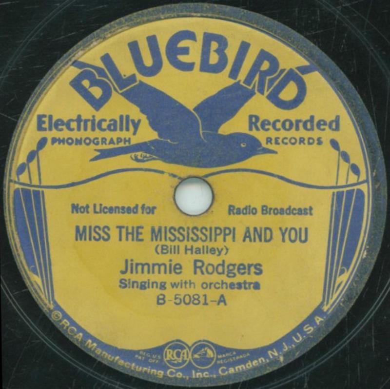 Miss The Mississippi And You - Bluebird