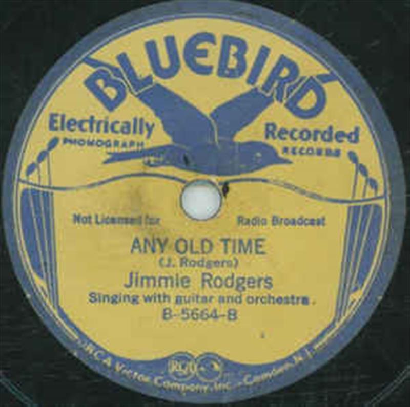 Any Old Time - Bluebird (J. Rodgers)