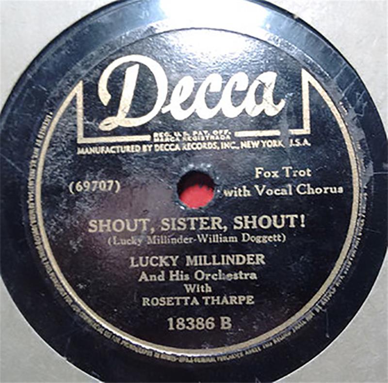Shout, Sister, Shout! - Lucky Millinder & Orch, Rosetta Tharpe