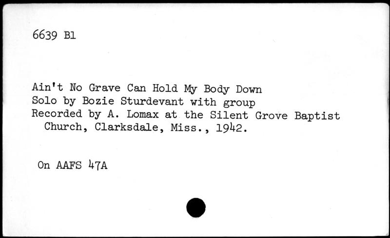 Ain't No Grave Can Hold My Body Down (1942) Bozie Sturdevant