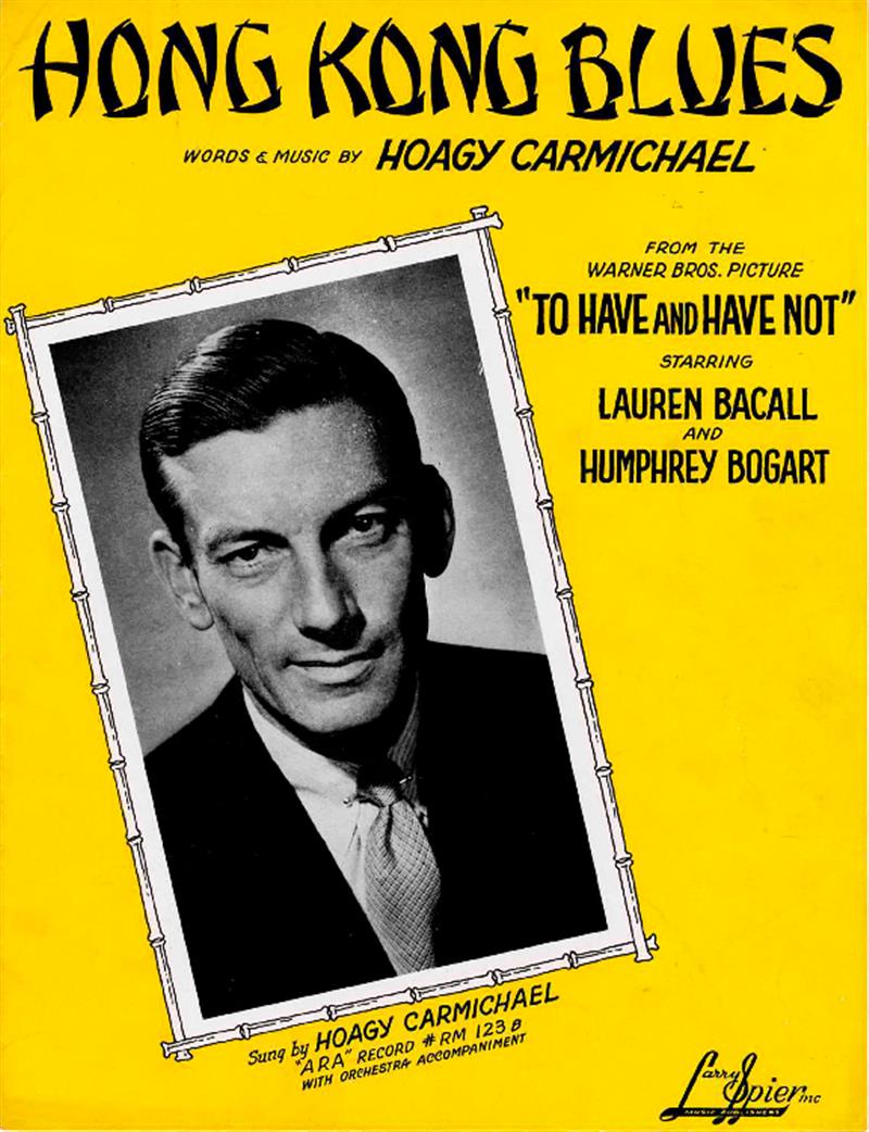 Hong Kong Blues -  Carmichael, To Have & Have Not (1944)