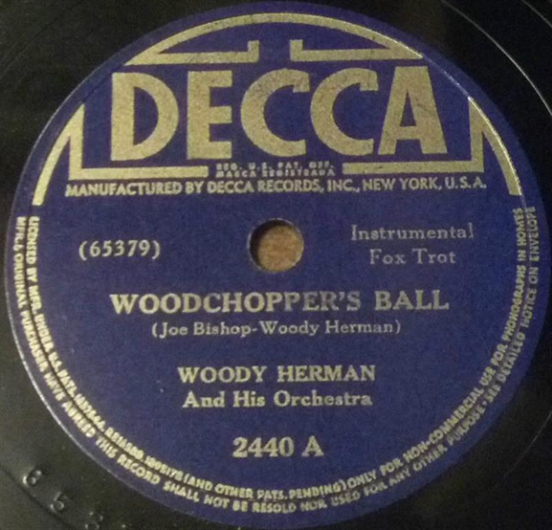 Woodchopper's Ball - DECCA 2440 A